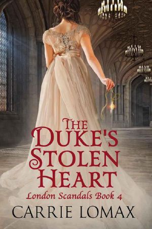 [London Scandals 04] • The Duke's Stolen Heart